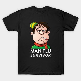 Man Flu Survivor d T-Shirt